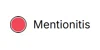 Mentionitis