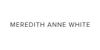 MEREDITH ANNE WHITE
