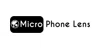 Micro Phone Lens