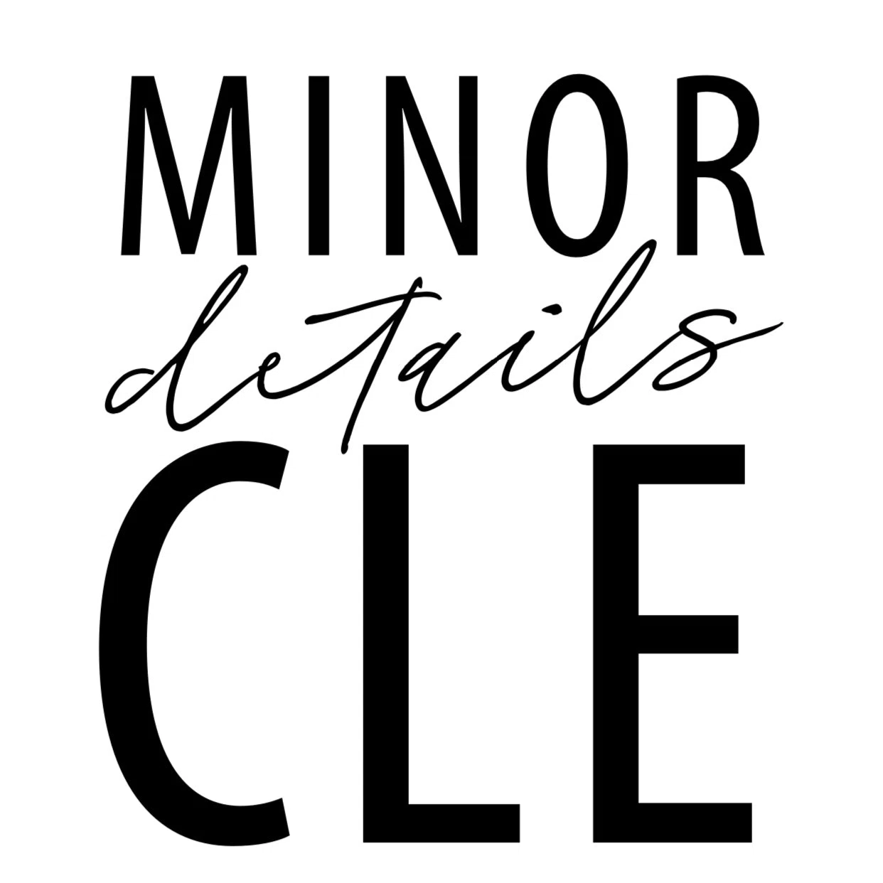 Minor Details CLE