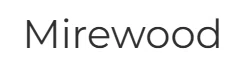 Mirewood