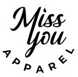 Miss You Apparel