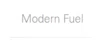 Modern Fuel