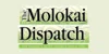 Molokai Dispatch