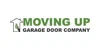 Moving Up Garage Door Company