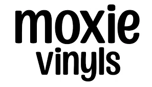 Moxie Vinyls
