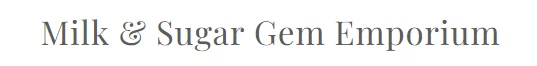 Milk & Sugar Gem Emporium