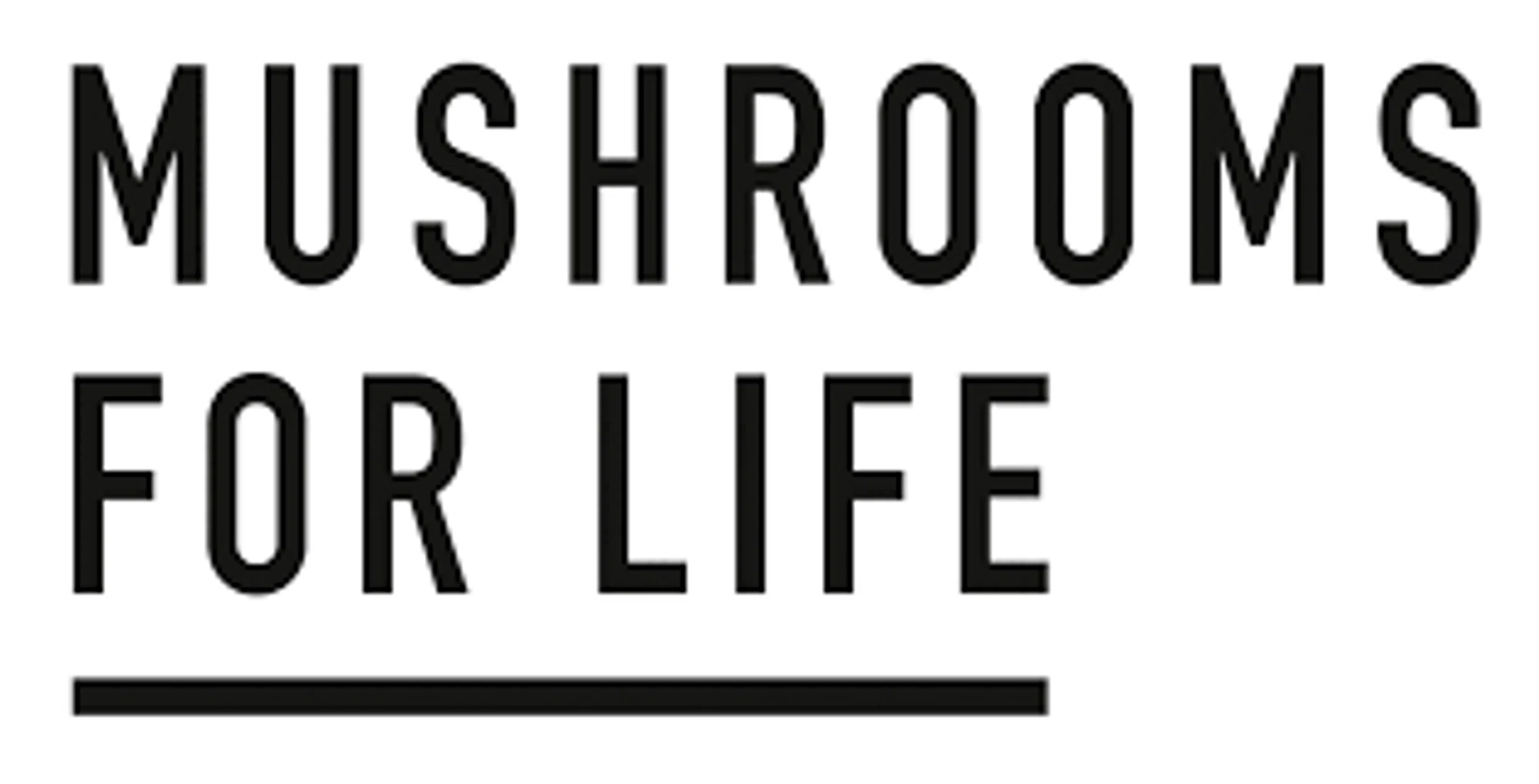 Mushrooms For Life