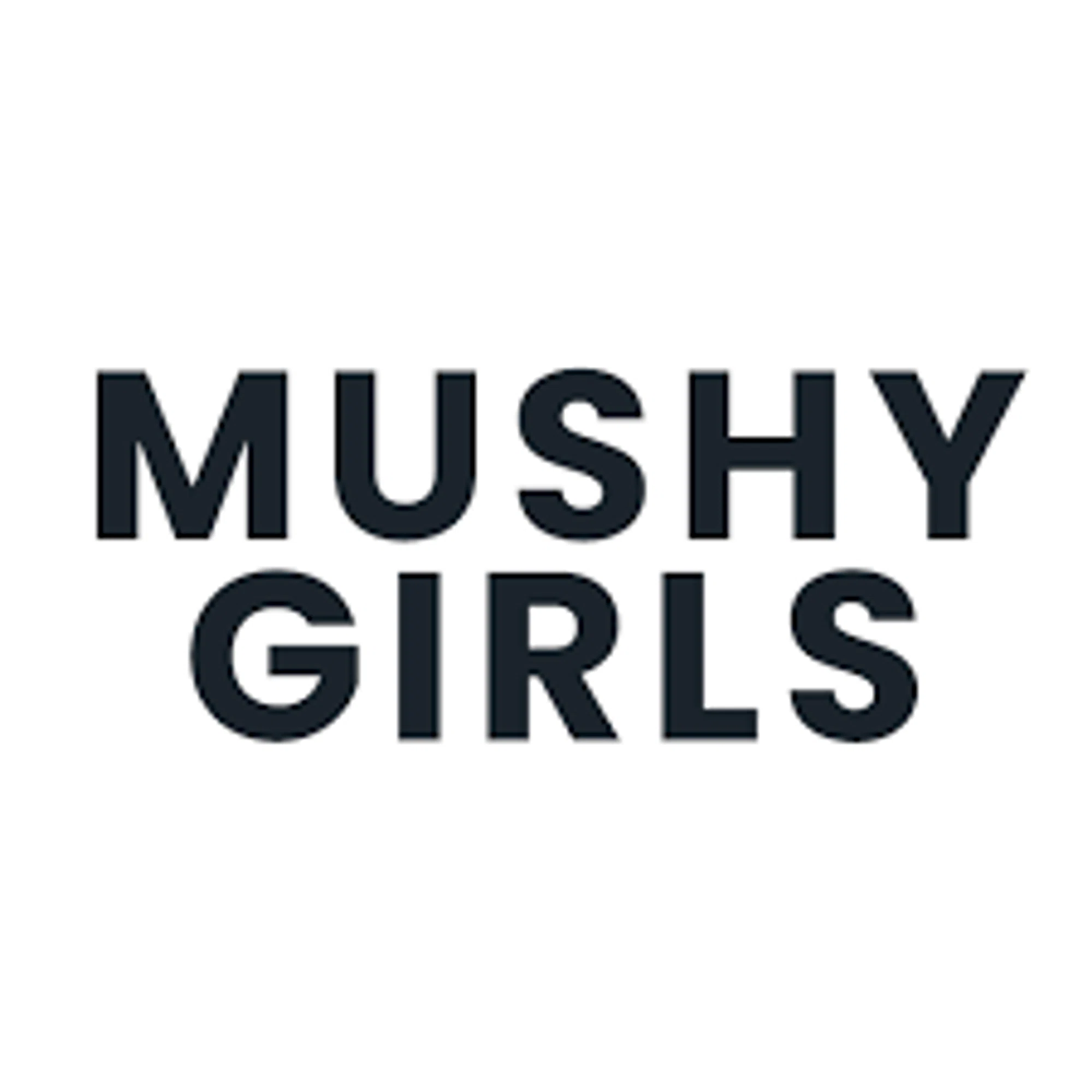 Mushy Girls