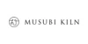 MUSUBI KILN