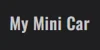 My Mini Car