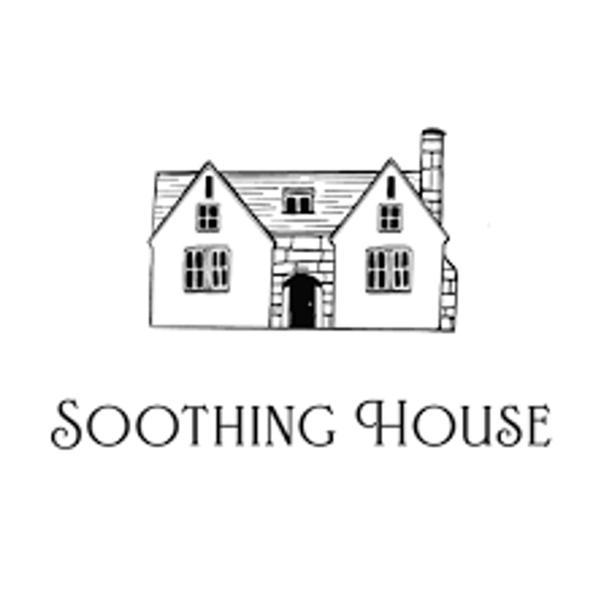 Soothing House