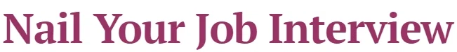 Nail Your Job Interview
