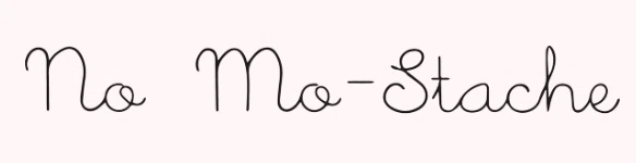 No Mo Stache