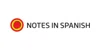 Notes in Spanish