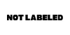 NOT LABELED
