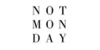 Not Monday