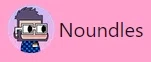 Noundles