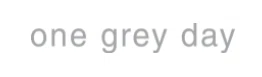 One Grey Day
