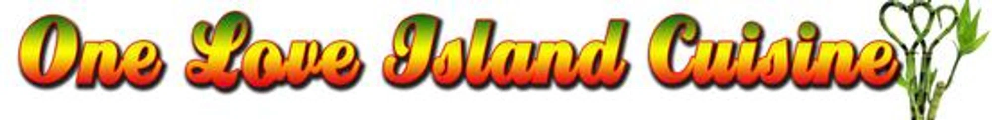 One Love Island Cuisine