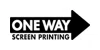 One Way Screen Printing