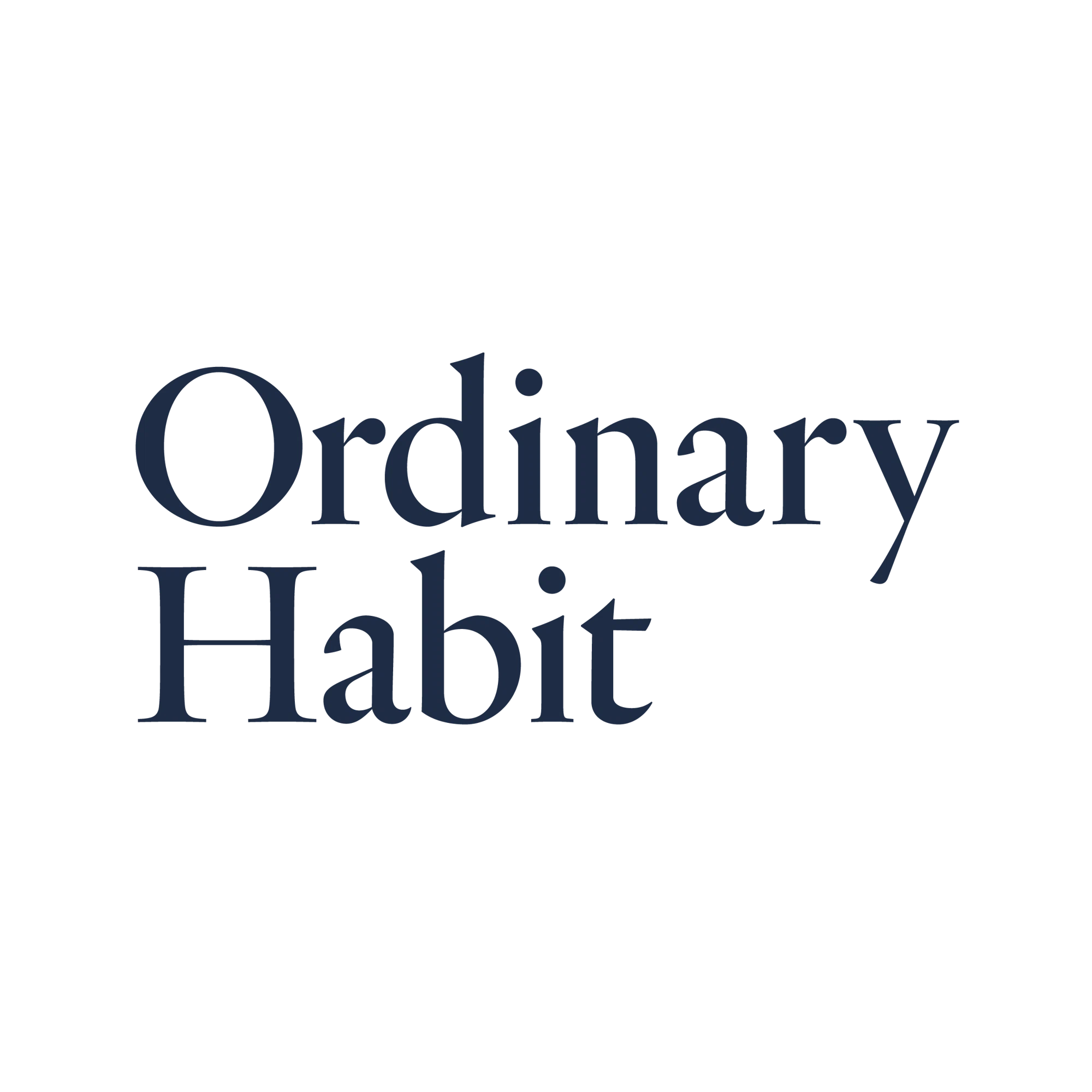 Ordinary Habit