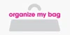 Organize My Bag