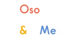 Oso & Me