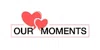 Our Moments