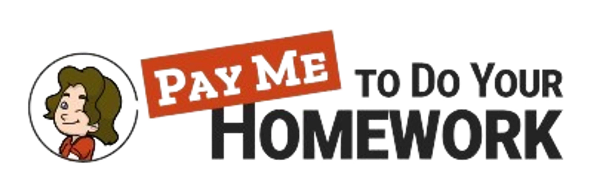 Pay Me To Do Your Homework