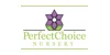 Perfect Choice Nursery