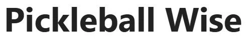 Pickleball Wise