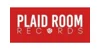 Plaid Room Records