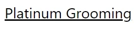 Platinum Grooming