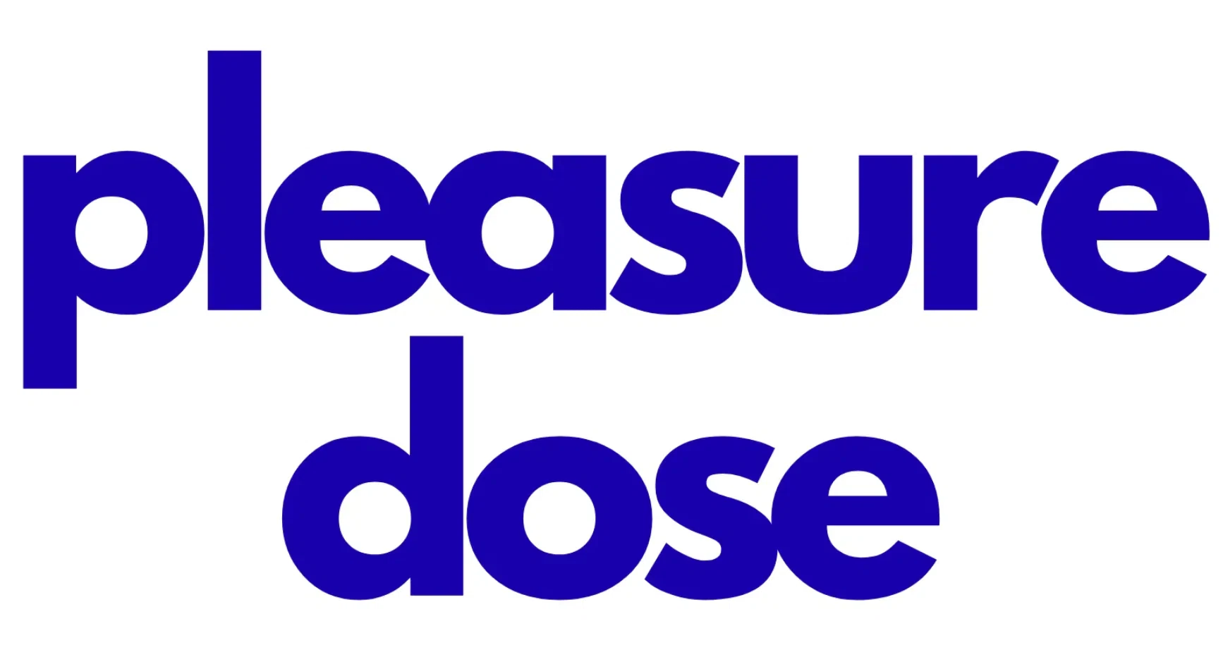 Pleasure Dose