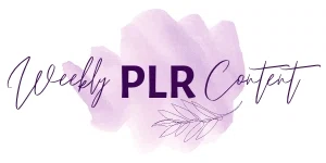 Weekly PLR Content