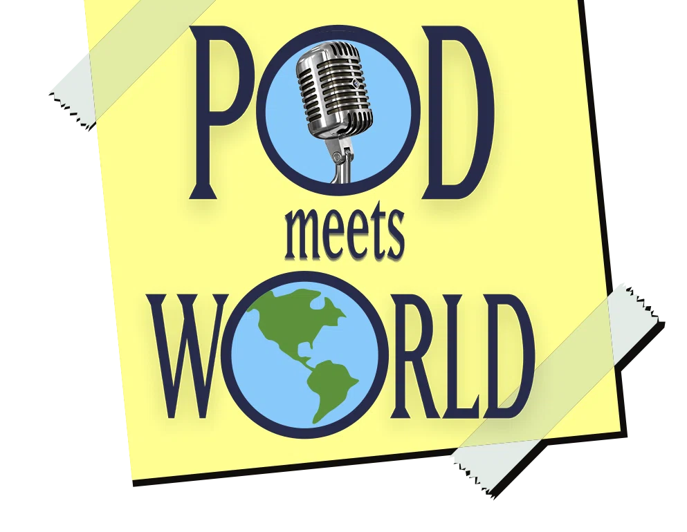 Pod Meets World