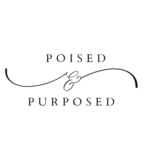 Poised and Purposed