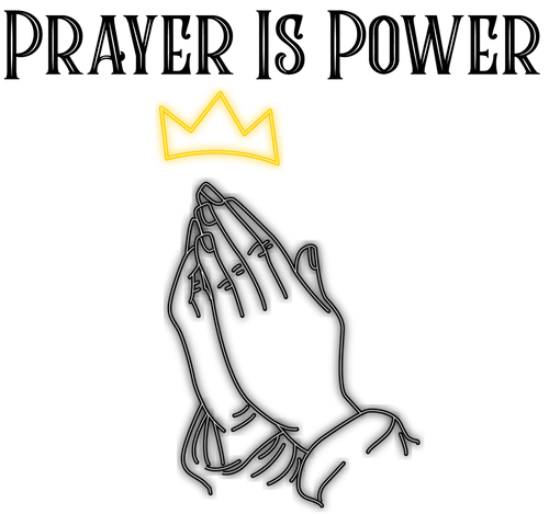 Prayer Is Power Apparel