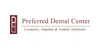 Preferred Dental Center