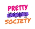 Pretty Dope Society