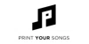 Print Your Songs