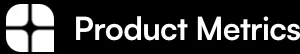 Product Metrics