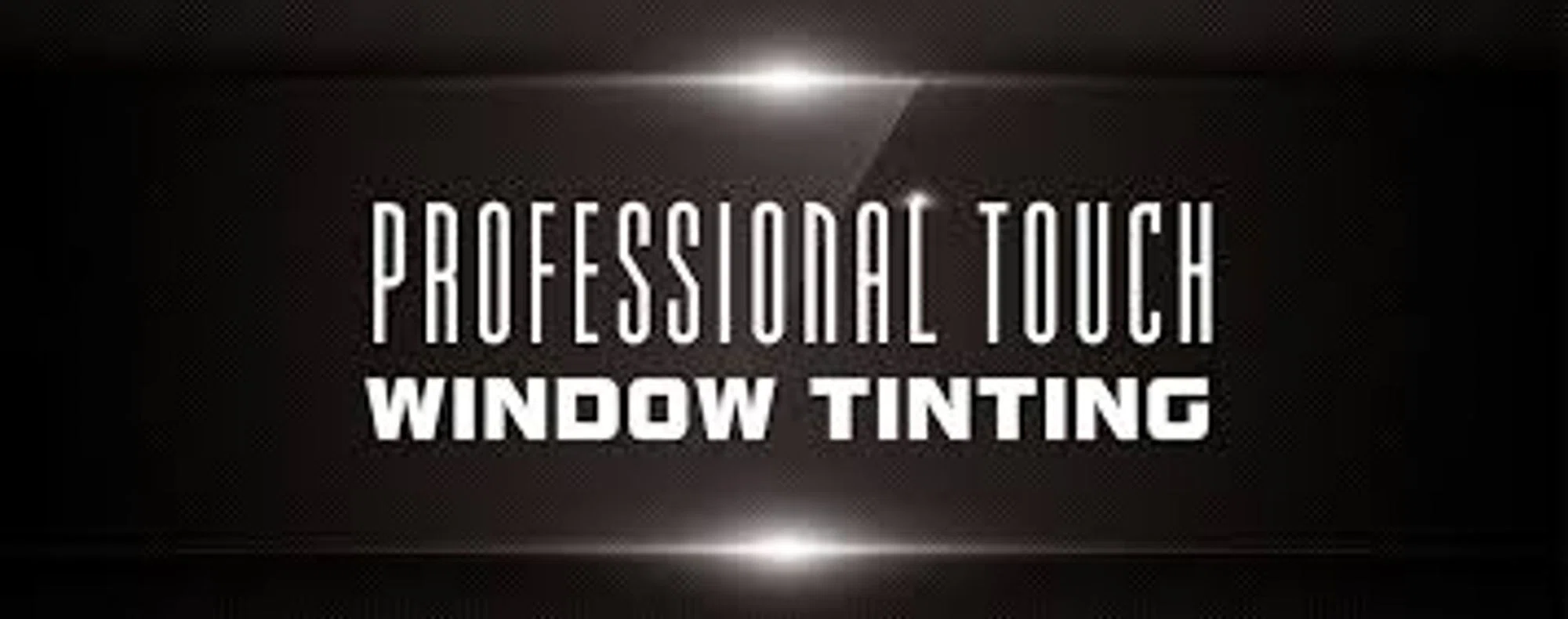 Professional Touch Window Tinting