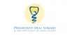Progressive Oral Surgery