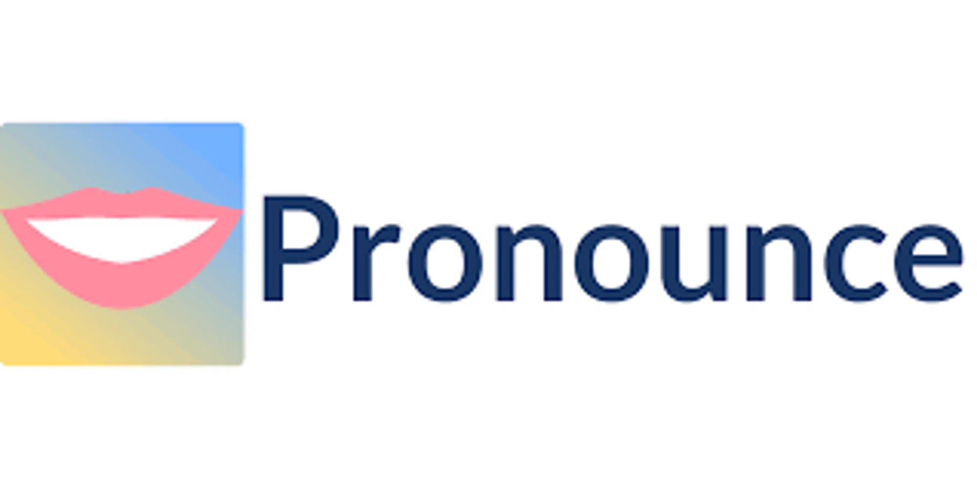 Pronounce