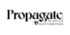 Propagate