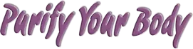 Purify Your Body
