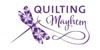 Quilting Mayhem