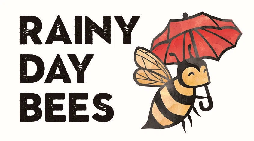 Rainy Day Bees